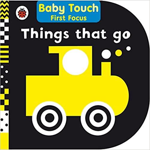 Baby Touch First Focus - Things that Go - Spectrawide Bookstore