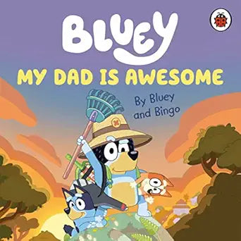Bluey - My Dad Is Awesome - Bluey - أبي رائع