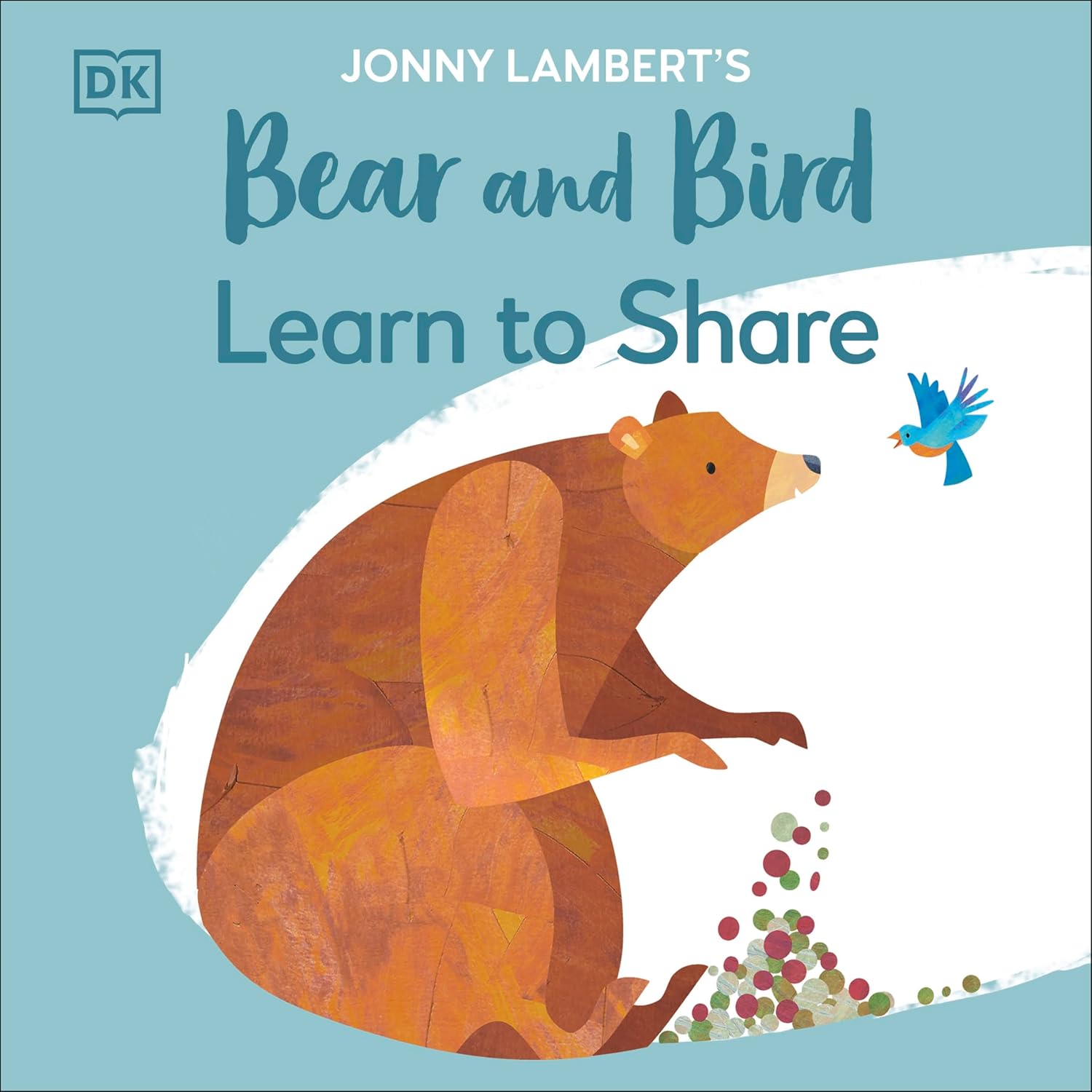 DK Jonny Lamberts - Bear and Bird Learn to Share - دي كي جوني لامبرتس - الدب والعصفور يتعلمان المشاركة
