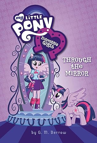 My Little Pony - Equestria Girls -  #01 Through The Mirror - مهرتي الصغيرة - فتيات إكويستريا - مفاجأة حفل النوم اللامع في توايلايت