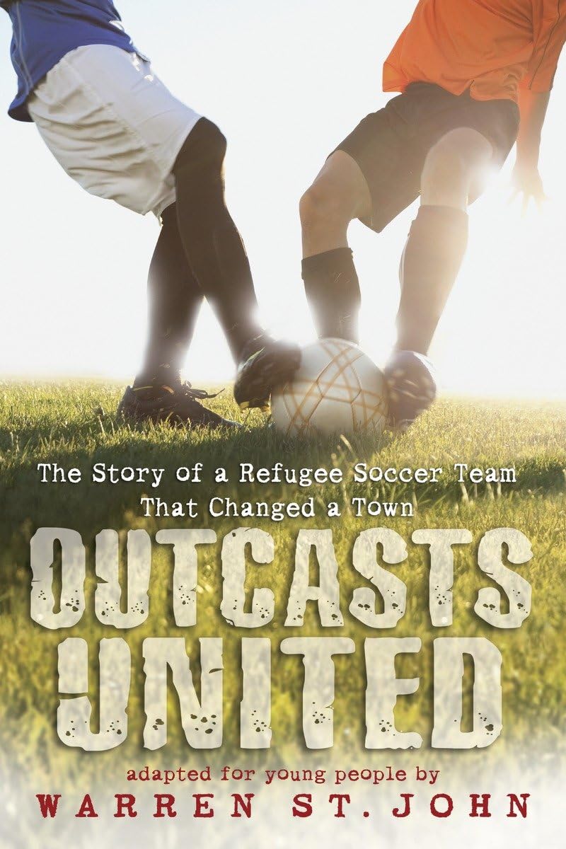 Outcasts United: The Story of a Refugee Soccer Team That Changed a Town - المنبوذون المتحدون: قصة فريق كرة قدم للاجئين غيّر مدينة