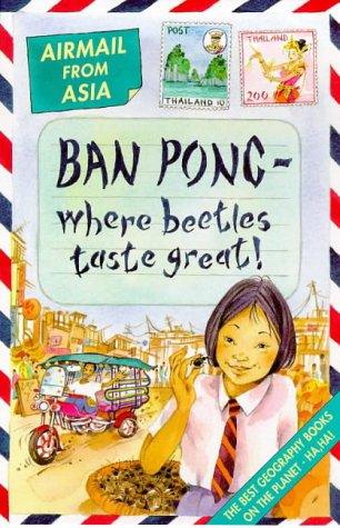 Airmail from Asia - Ban Pong Where Beetles Taste Great! - Spectrawide Bookstore