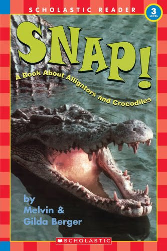 The Snap - A Book about Alligator and Crocodiles