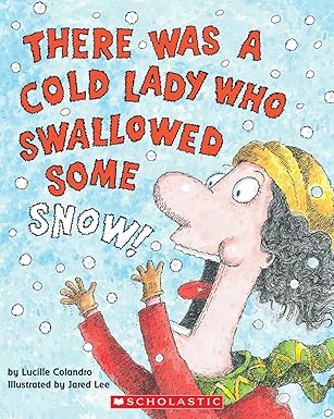 There Was a Cold Lady Who Swallowed Some Snow! - كان هناك سيدة عجوز ابتلعت خفاشاً!
