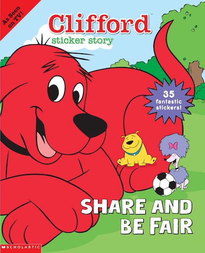 Clifford Sticker Story: Share and Be Fair