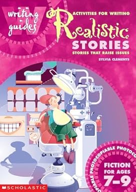 Activities for Writing Realistic Stories 7-9