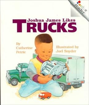 Rookie Reader - Joshua James Likes Trucks