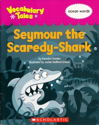 Vocabulary Tales - Seymour the Scaredy - Shark - قصص المفردات - سيمور سمكة القرش الخواف