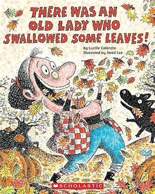There Was an Old Lady Who Swallowed Some Leaves! - كان هناك سيدة عجوز ابتلعت الجرس!