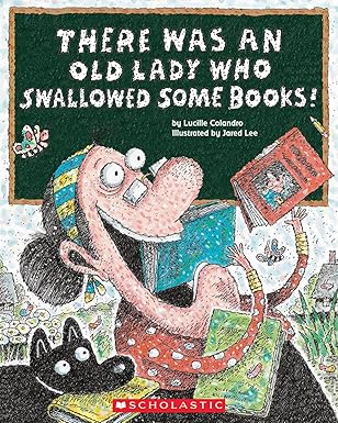 There Was an Old Lady Who Swallowed Some Books! - كان هناك سيدة عجوز ابتلعت خفاشاً!