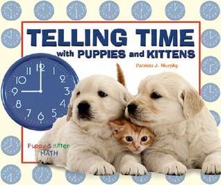 Telling Time With Puppies And Kittens - تعليم الوقت بالجراء والقطط
