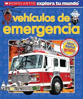 Scholastic - اكتشف عالمك - مركبات الطوارئ - Emergency Vehicles