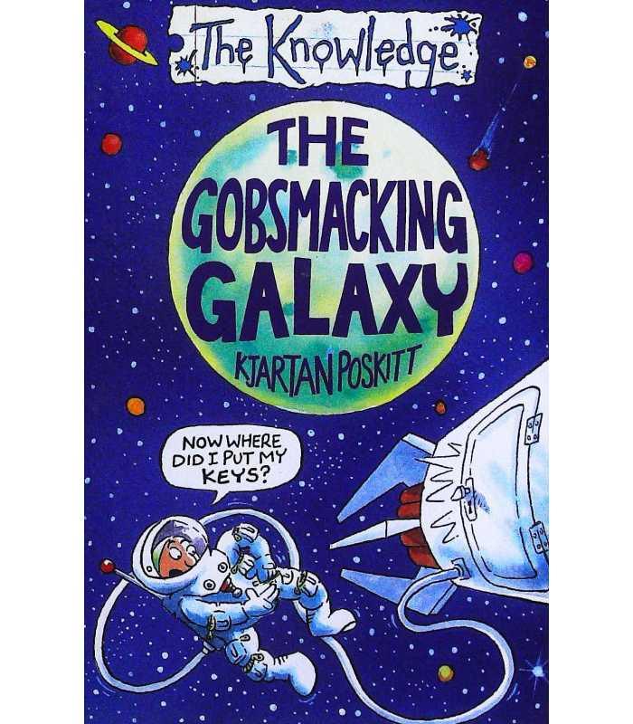 The Knowledge - The Gobsmacking Galaxy - Spectrawide Bookstore