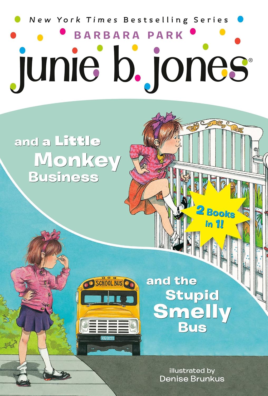 Junie B. Jones: And the Stupid Smelly Bus #01, And a Little Monkey Business #02 - Bindup 2-in-1 Book - جوني بي جونز #12: رائحة شيء مريب