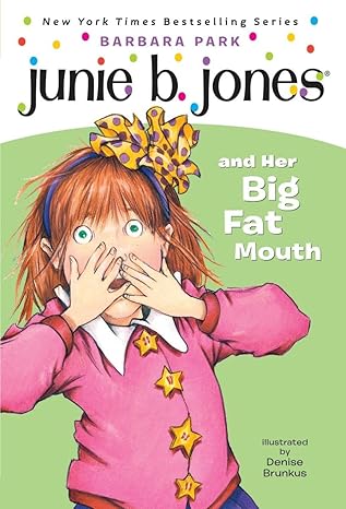 Junie B. Jones #03 - And Her Big Fat Mouth - جوني بي جونز #12: رائحة شيء مريب
