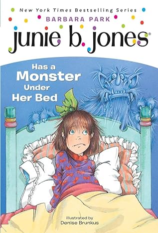 Junie B. Jones #08 - Has a Monster Under Her Bed - جوني بي جونز #12: رائحة شيء مريب