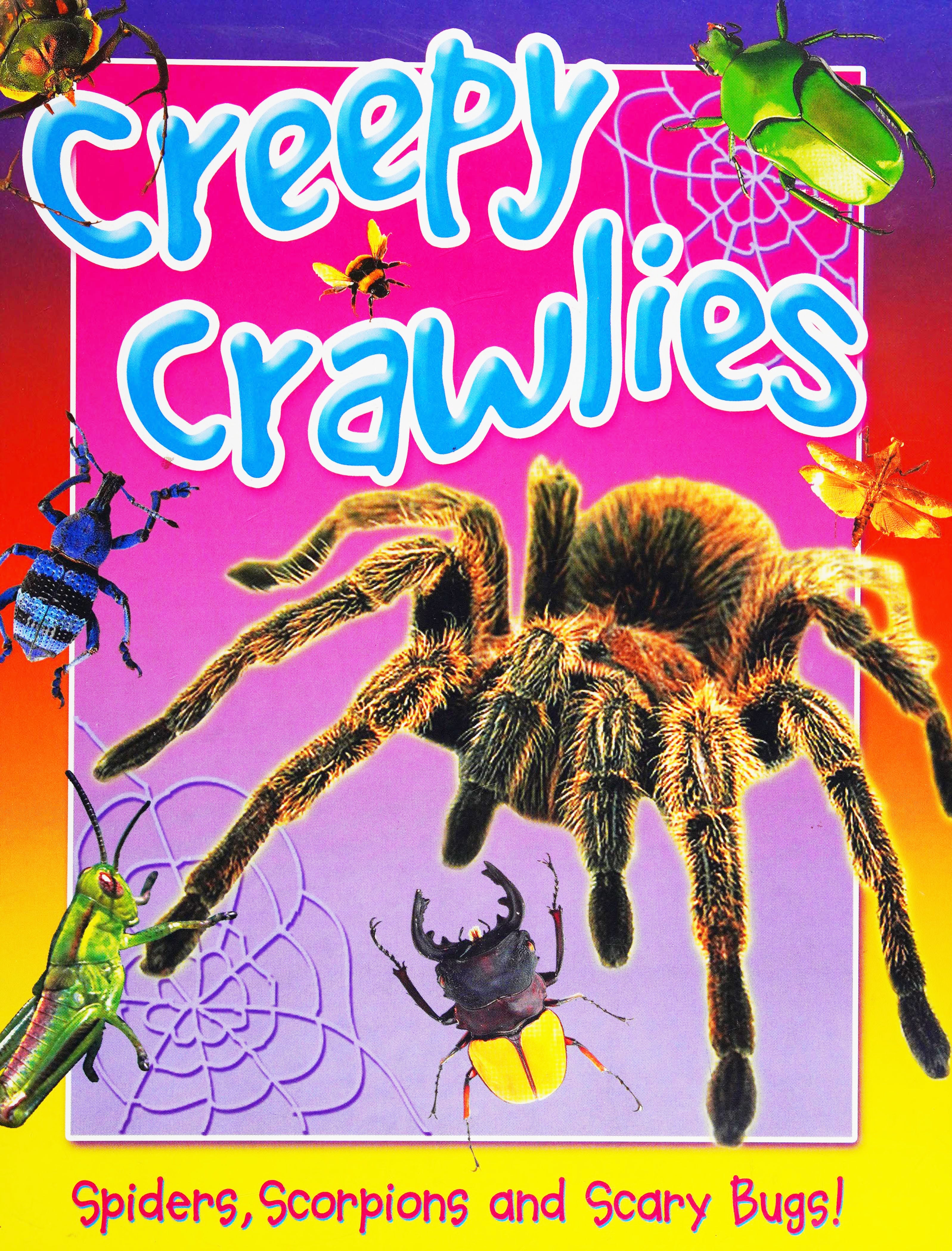 Creepy Crawlies - كرولس زاحف