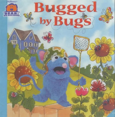 Bugged by Bugs! (Bear in the Big Blue House)