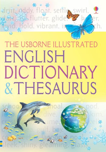 USBORNE - Illustrated Dictionary And Thesaurus