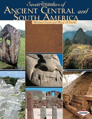 Seven Wonders of Ancient  Central and South America - عجائب آسيا القديمة السبع