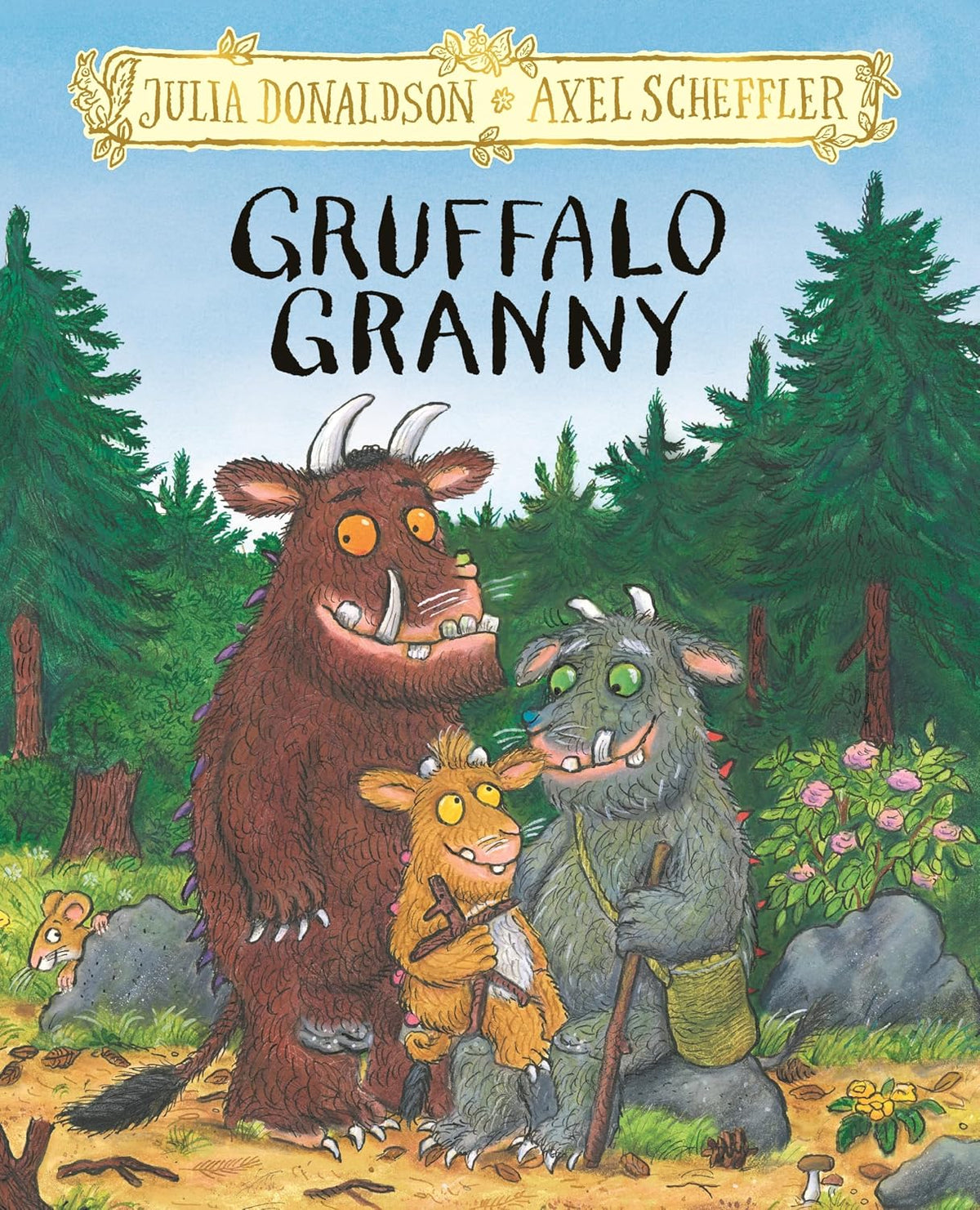 Julia Donaldson The Gruffalo: Gruffalo Granny - The brand new Gruffalo Picture Book Adventure 3 جوليا دونالدسون: غروفالو جوليا دونالدسون: غروفالو