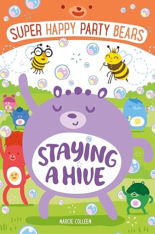 Super Happy Party Bears - #03 Staying A Hive