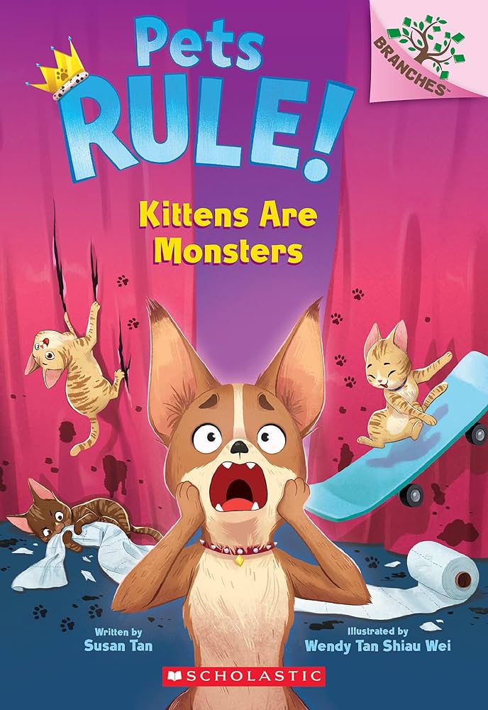 Pets Rule! #03 - Kittens are Monsters! - A Branches Book