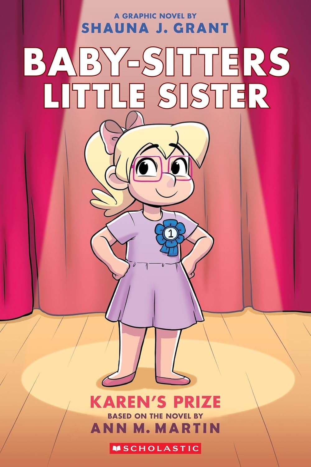 Baby Sitters Little Sister:  Graphic Novel #10 - Karen's Prize (full colour edition) - جليسات الأطفال - رواية مصورة للأخت الصغيرة #05 صورة مدرسة كارين (طبعة بالألوان الكاملة)