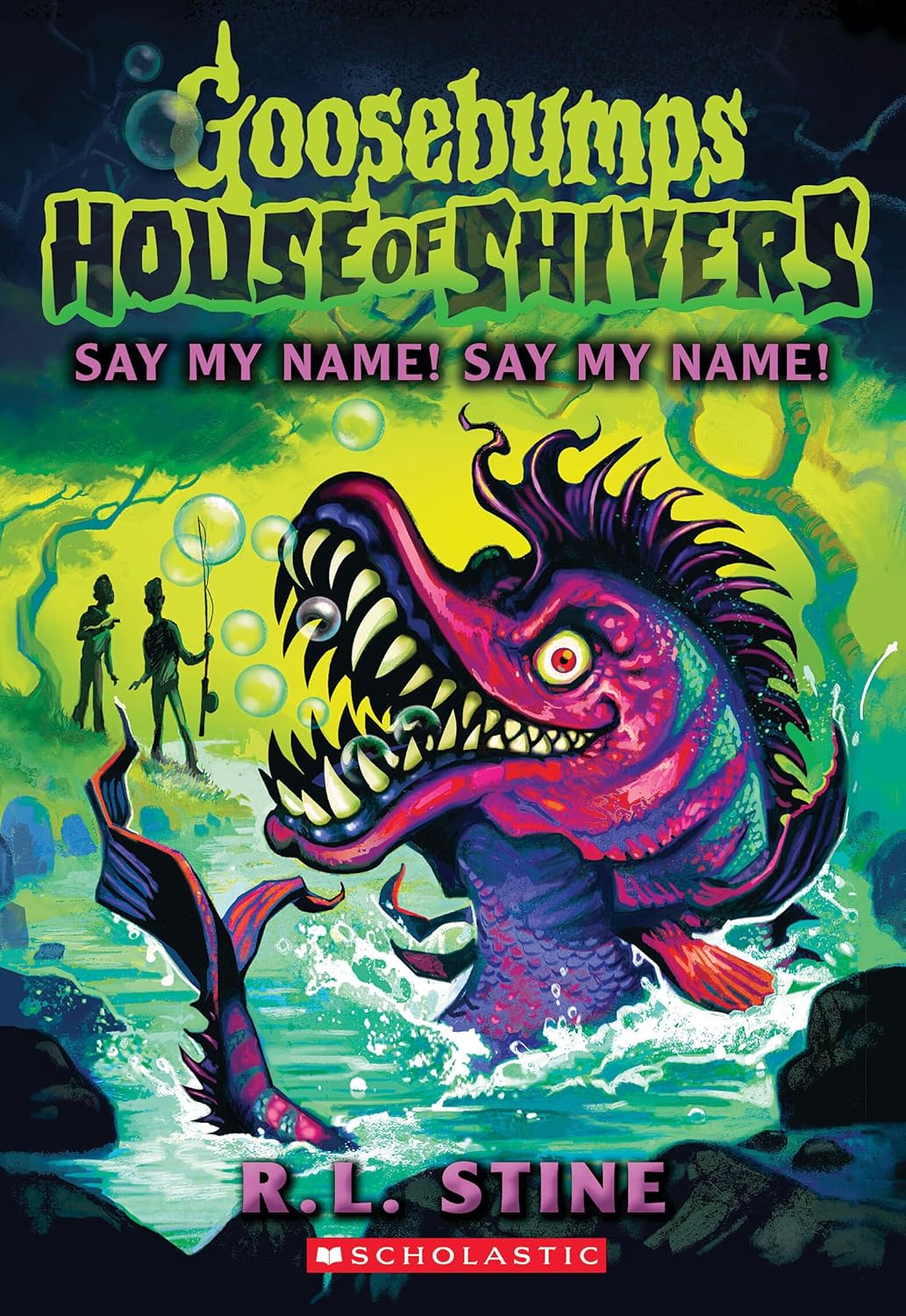 Goosebumps House of Shivers #04 - Say My Name! Say My Name! - صرخة الرعب بيت الرعشات - الأكثر رعبا. كتاب. أبدًا.