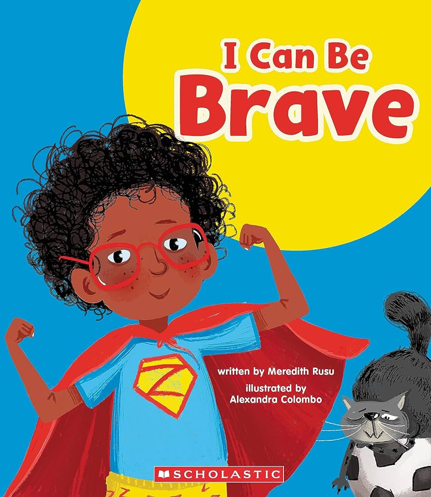 Learn About: Your Best Self - I Can Be Brave