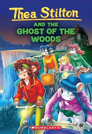 The Ghost of The Woods (Thea Stilton #37)