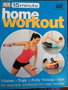 15 Minute Home Workout - Pilates > Yoga > Body Toning > Abs (Includes DVD)