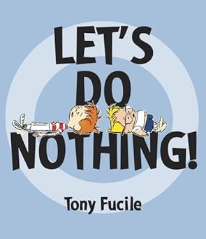 Let's Do Nothing - دعونا لا نفعل شيئًا