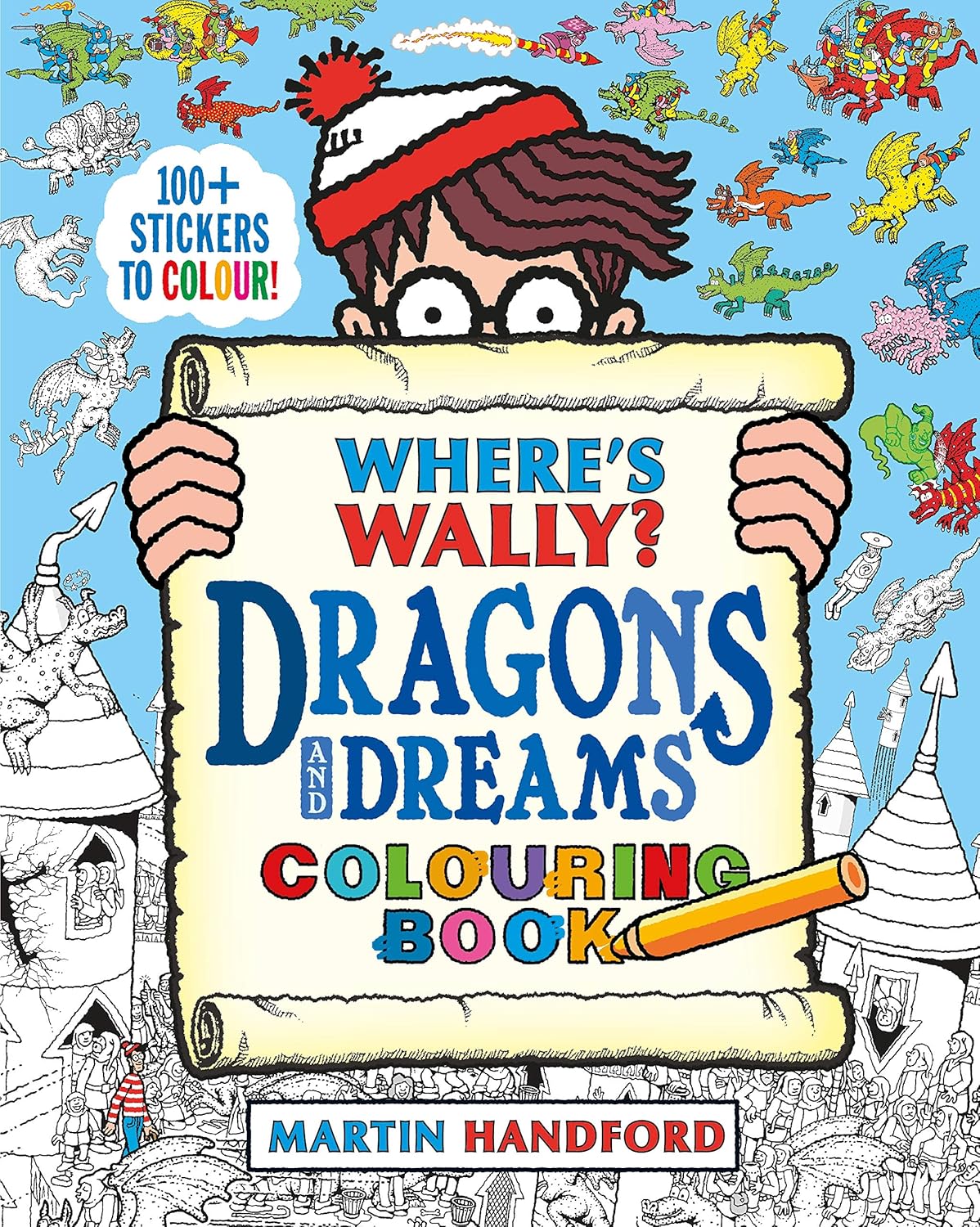 Where's Wally?  Where's Wally Dragons and Dreams Colouring Book - أين والي؟ كتاب تلوين والي: التنانين والأحلام