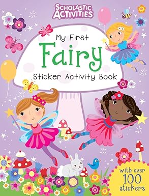 Scholastic Activities - My First Fairy Sticker Activity Book - أنشطة دراسية - كتاب أنشطتي الملصقة الأول لقصص الجنيات