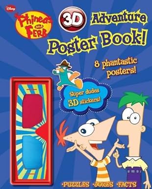 Phineas and Ferb 3D Adventure Poster Book! - With 3-D Glasses - كتاب ملصقات فينياس وفيرب للمغامرات ثلاثية الأبعاد! - مع نظارات ثلاثية الأبعاد