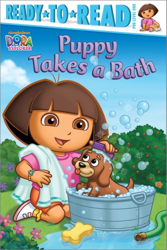 Puppy Takes a Bath (Dora the Explorer Ready-to-Read) - Pre-Level One