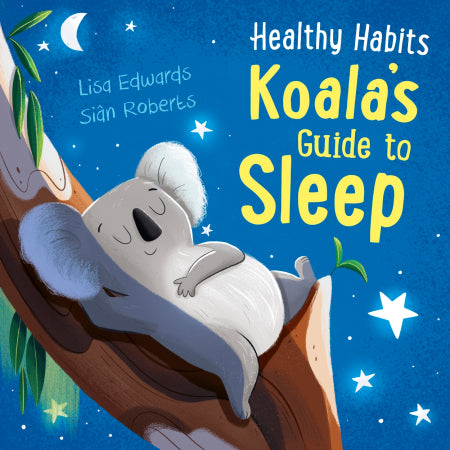 Healthy Habits - Koala’s Guide to Sleep