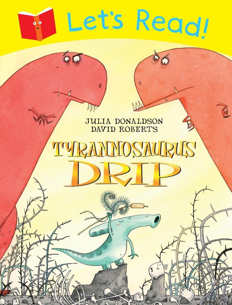 Let's Read! - Tyrannosaurus Drip - Spectrawide Bookstore