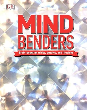 Mind Benders - Brain-Boggling Tricks, Puzzles, and Illusions
