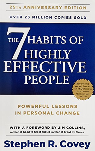 The 7 Habits of Highly Effective  People - Powerful Lessons in Personal Change