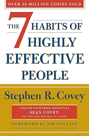The 7 Habits of Highly Effective People - العادات السبع للأشخاص الأكثر فعالية