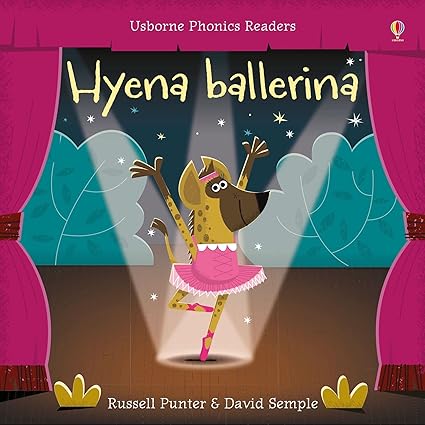 Usborne Phonics Readers - Hyena Ballerina