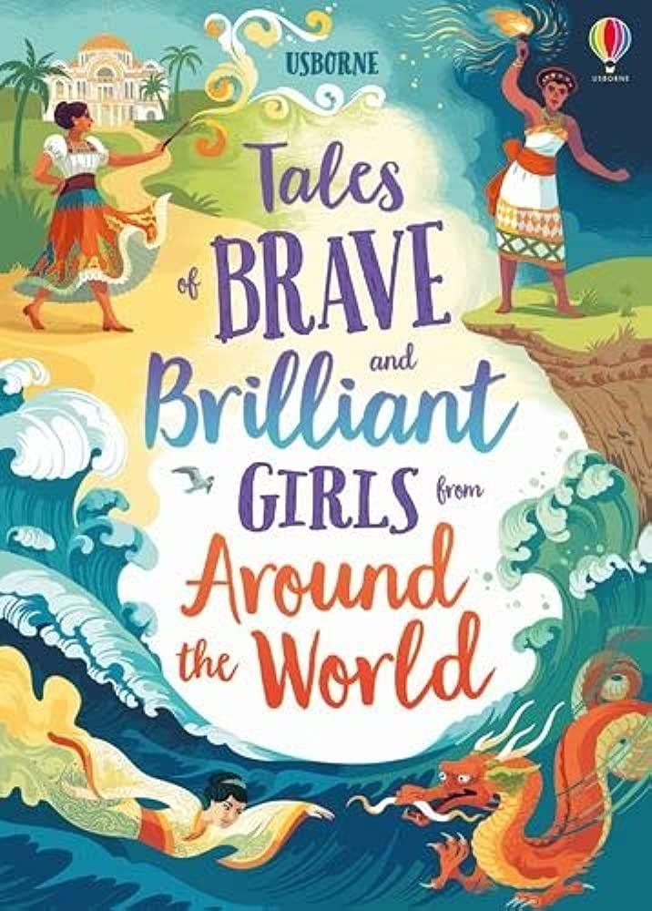 Usborne - Tales of Brave and Brilliant Girls from Around the World - Spectrawide Bookstore
