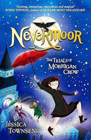 Nevermoor - The Trials of Morrigan Crow - نڤرمور - محاكمات موريجان كرو نڤرمور - محاكمات موريجان كرو