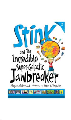 Stink #2 - The Incredible Super - Galactic Jawbreaker - ستينك #2 - قطعة الحلوى الخارقة التي تقصف الفك