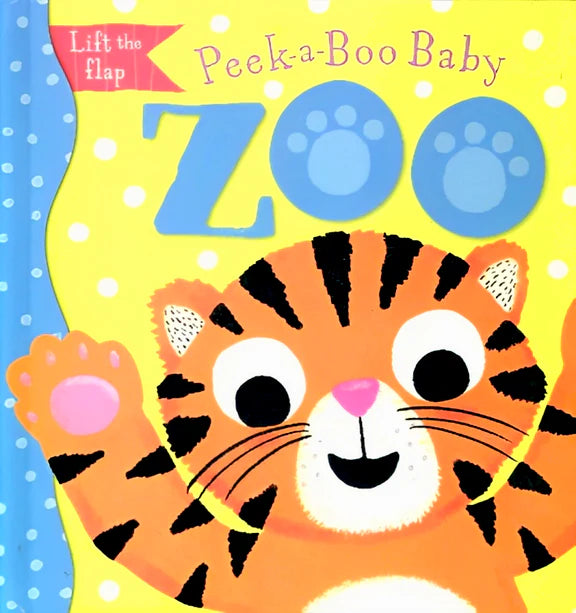 Zoo: Lift The Flap - Peek-A-Boo Baby - حديقة الحيوان: ارفع الغطاء - بيكابو يا صغيري