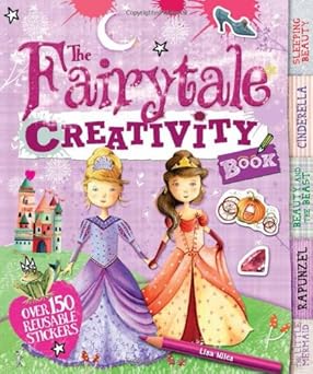 The FairyTale Creativity Book - Over 150 Reusable Stickers - كتاب إبداع القصص الخيالية - أكثر من 150 ملصقًا قابلاً لإعادة الاستخدام