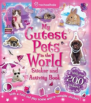 My Cutest Pets In The World - Sticker And  Activity Book