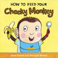 How to Feed Your Cheeky Monkey - Spectrawide Bookstore